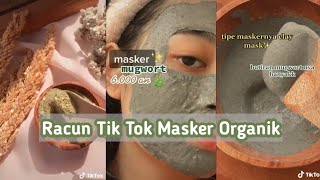 MASKER VIRAL TIK TOK TERBARU || RACUN TIK TOK MASKER ORGANIK