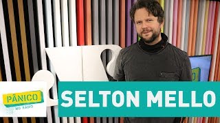 Selton Mello - Pânico - 01/09/17