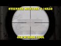 Steiner Military 4-16x50 G2B Reticle - Old School Cool - First Person Repew