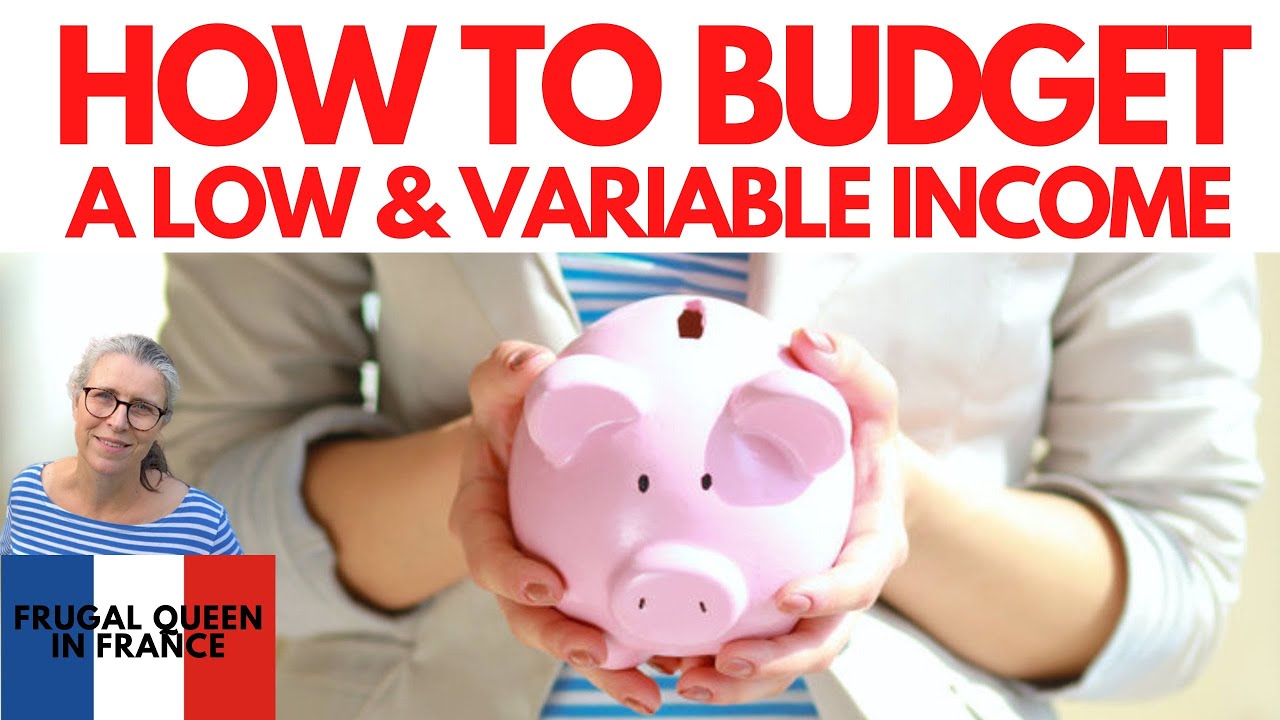How To Budget A Low & Variable Income 