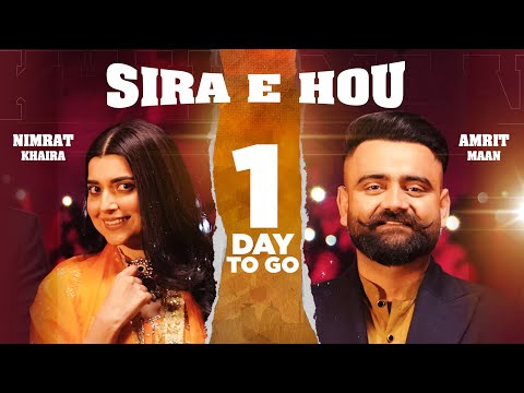 Sira E Hou (1 Day To Go)| Amrit Maan | Nimrat Khaira | Desi Crew | Latest Teaser2021 | Speed Records