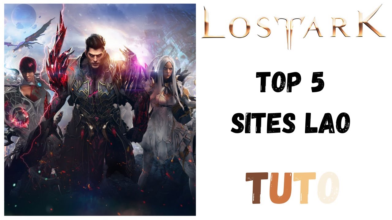 TOP 5 SITES FR/EN LOST ARK! 