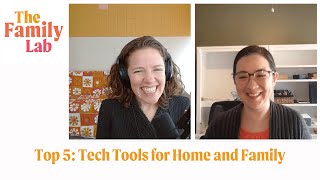 Top 5 Tech Tools for Home and Family