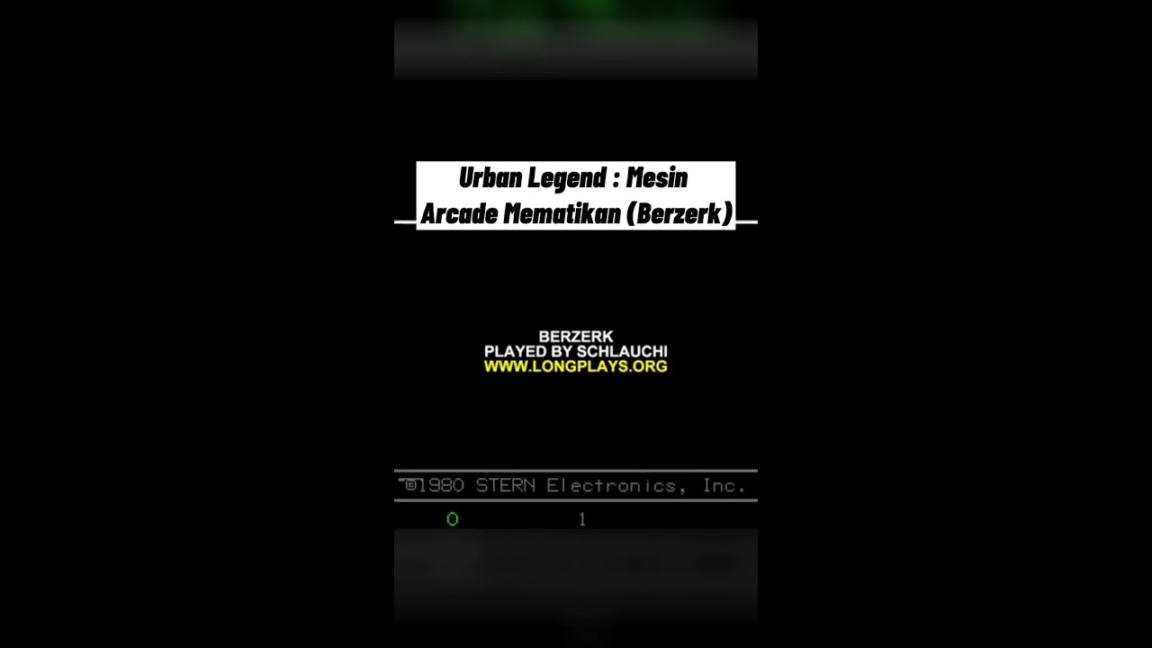 Game Arcade Mematikan | Urban Legend Arcade Berzerk