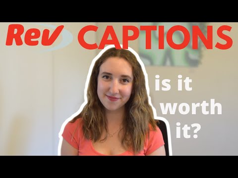 Rev Captioning | Is it BETTER than Transcribing? Which One Pays more?