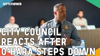 Watch: Minneapolis City Council leaders speak after O'Hara resigns as police chief