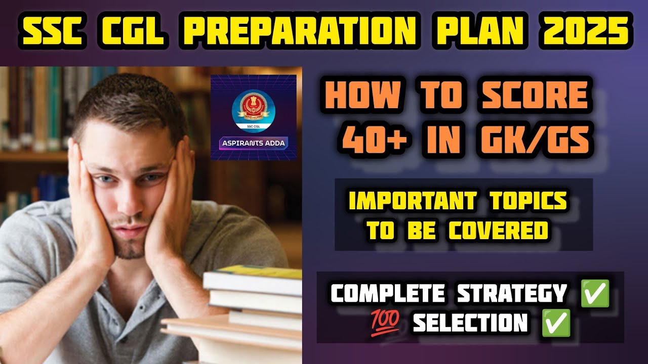 SSC CGL GK strategy | SSC CGL preparation strategy GK | GK strategy for ...