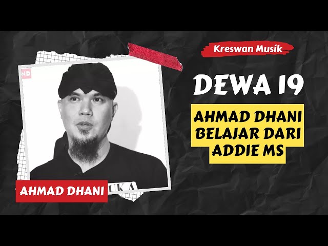 Dewa 19 ‼️ Ahmad Dhani Belajar Buat Lagu Bagus Dari Addie MS ‼️‼️‼️ class=