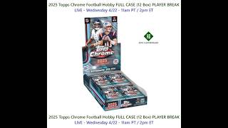 2025 Topps Chrome Football Hobby Full Case Player Break #5 - 4/22/26