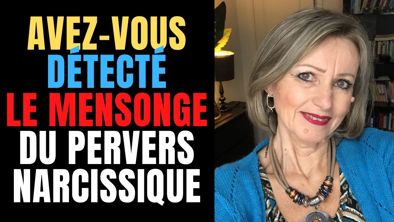 LE MENSONGE DES PERVERS NARCISSIQUES
