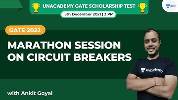 Marathon Session on Circuit Breakers | GATE 2022 Exam | Kreateryx | Ankit Goyal