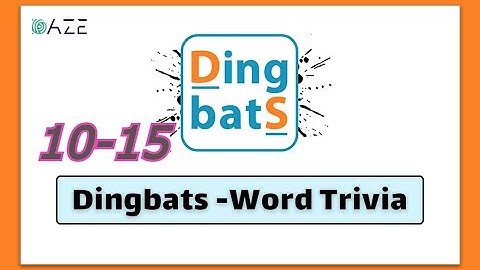 Dingbats Word Trivia Game All Levels 10 15 Complete Answers Gameplay Walkthrough iOS Android