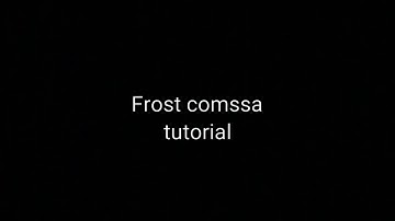 Frost comssa tutorial