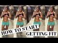 Beginners Guide To Getting FIT