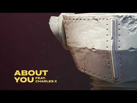 About You ft. Charles X 