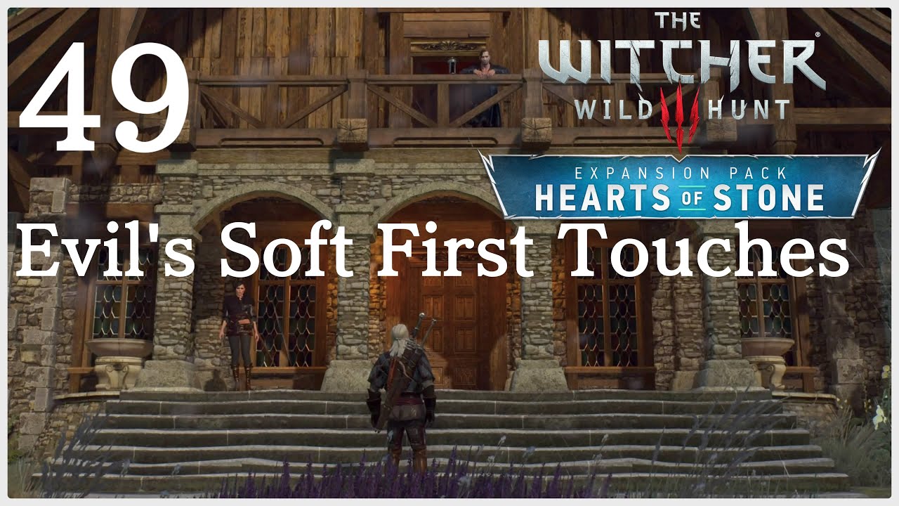 Evil's Soft First Touches The Witcher 3 Hearts of Stone