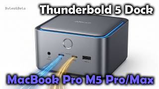 I Got a Thunderbolt 5 Dock for My MacBook Pro M5 Pro/Max