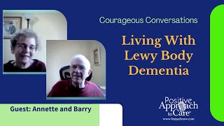 Courageous Conversations: Living with Lewy Body Dementia