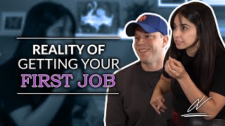 Reality Of Getting Your First Job - Vanessa Ojeda On