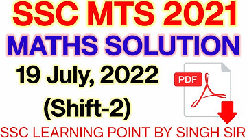SSC MTS 2021 (19 JULY, 2022. 2nd shift) Maths Solution|| MTS Solved Paper by Singh Sir.