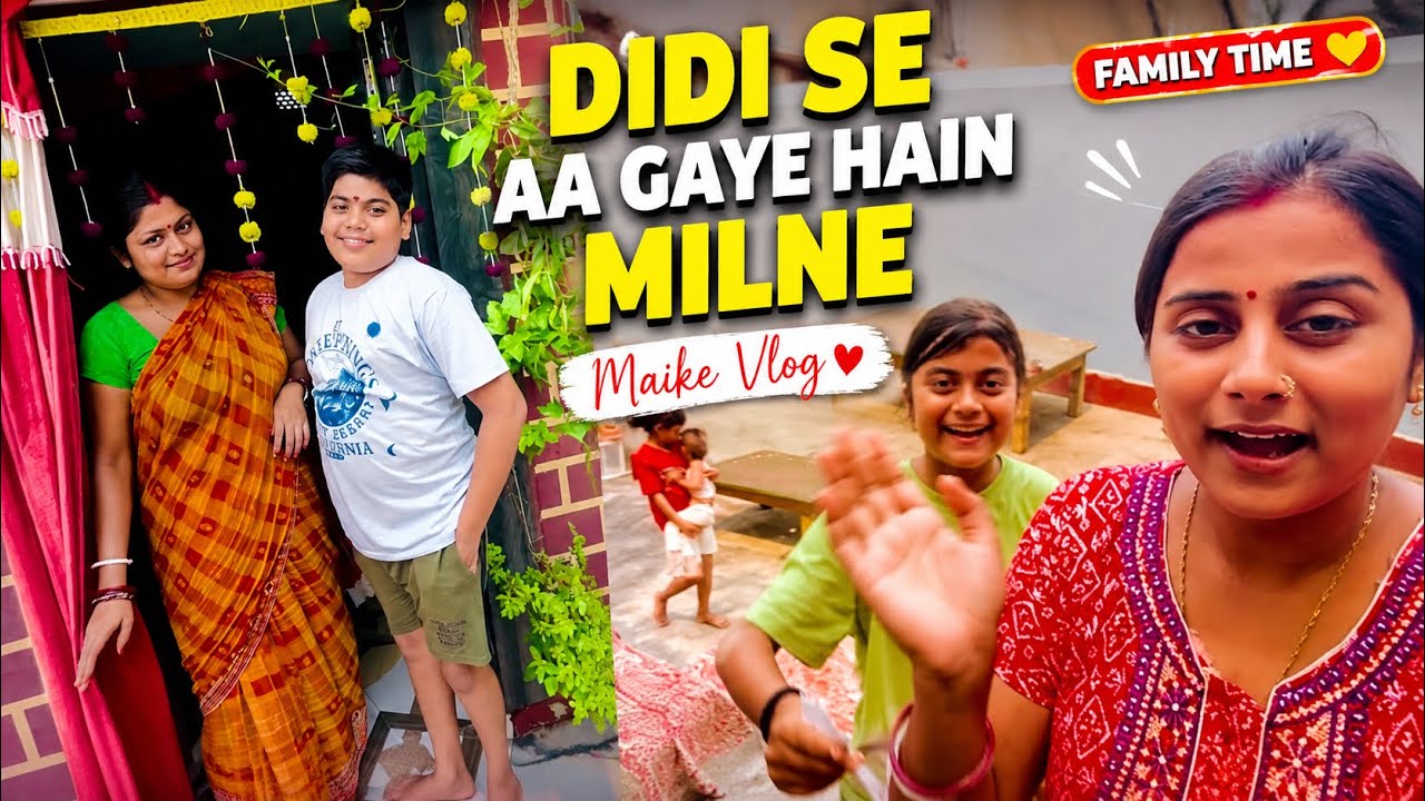 🌞 Summer Vacation Ki Chhuttiyan Didi Ke Saath ❤️ | Maike Vlog 🏡Real Life vlog 💯#vlog #viral 