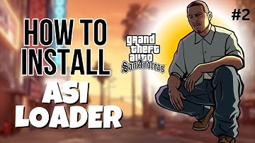 How to Install ASI Loader in GTA San Andreas (2024)