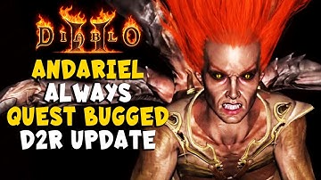 Andariel Always Quest Bugged? D2R Update Diablo 2 Resurrected