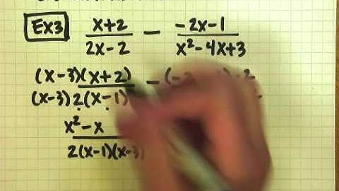 8 5 Add and Subtract Rational Expressions Part II