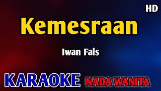 KEMESRAAN IWAN FALS KARAOKE NADA WANITA #nostalgia