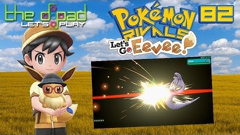 "Get Bent (Like a Spoon)" - PART 82 - Pokémon: Let