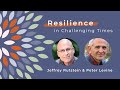 Somatic Practices to Relieve Stress and Self-Soothe | Dr. Peter A. Levine & Dr. Jeffrey Rutstein