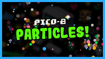 How to Make Particles in Pico-8! - Simple Particle System for Explosions, smoke, bullets, and more!