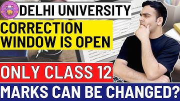Delhi University Correction Window | Big Update For DU Aspirants