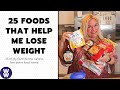 TOP 25 FOOD ITEMS THAT HELP ME LOSE WEIGHT | MY FAVS | WW POINTS & CALORIES | WEIGHT WATCHERS