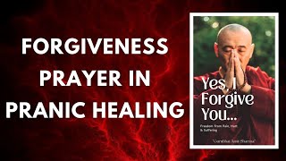 Forgiveness Prayer in Pranic Healing | By Amit Sharma