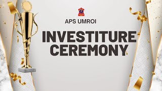 INVESTITURE CEREMONY 2026-27 AT APS UMROI
