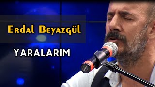 Erdal Beyazgül | Yaralarım Resimi