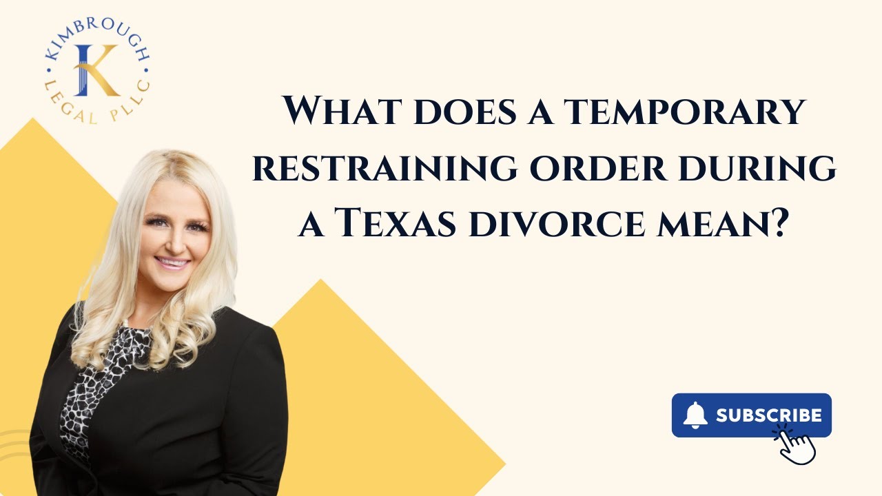 What does a temporary restraining order during a Texas divorce mean?