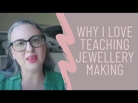 Why I Love Teaching Jewellery Making with Anna Campbell - Jewellers Academy Podcast
