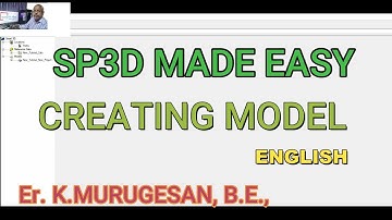 CREATING MODEL IN SP3D IN ENGLISH