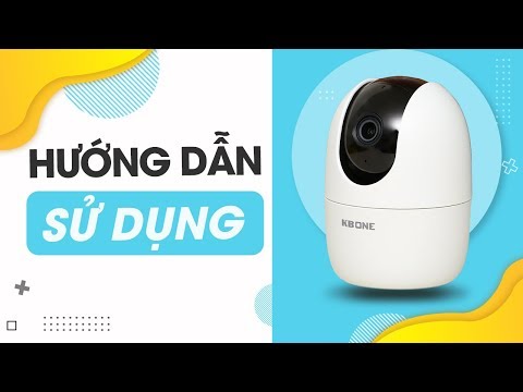 Hướng dẫn thiết lập, kết nối Camera IP 1080P Kbvision KN-TGH21PWN