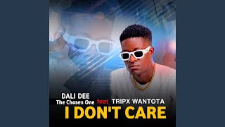 I DON'T CARE