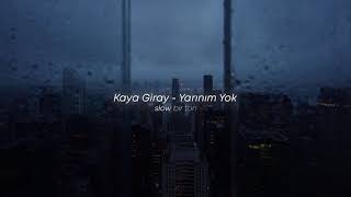 Kaya Giray - Yarınım Yok (Slowed + Reverb) Resimi