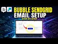 How to setup Bubble email notifications with SendGrid - Step By Step