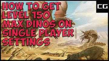 Ark how set max wild dino level to 150
