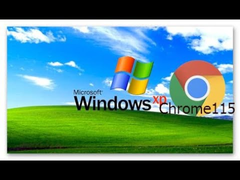 Видео: Браузер для ХР/Vista/7/8  Chrome115 for Windows XP 2024