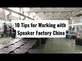 How to OEM Speaker In Manufacturer China | Tips For Working with Speaker Factory & Supplier China