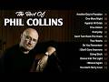 The Best of Phil Collins - Phil Collins Greatest Hits 2026