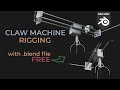 Mechanical Rigging Tutorial in Blender 2.90 | Claw Machine | FREE .blend file