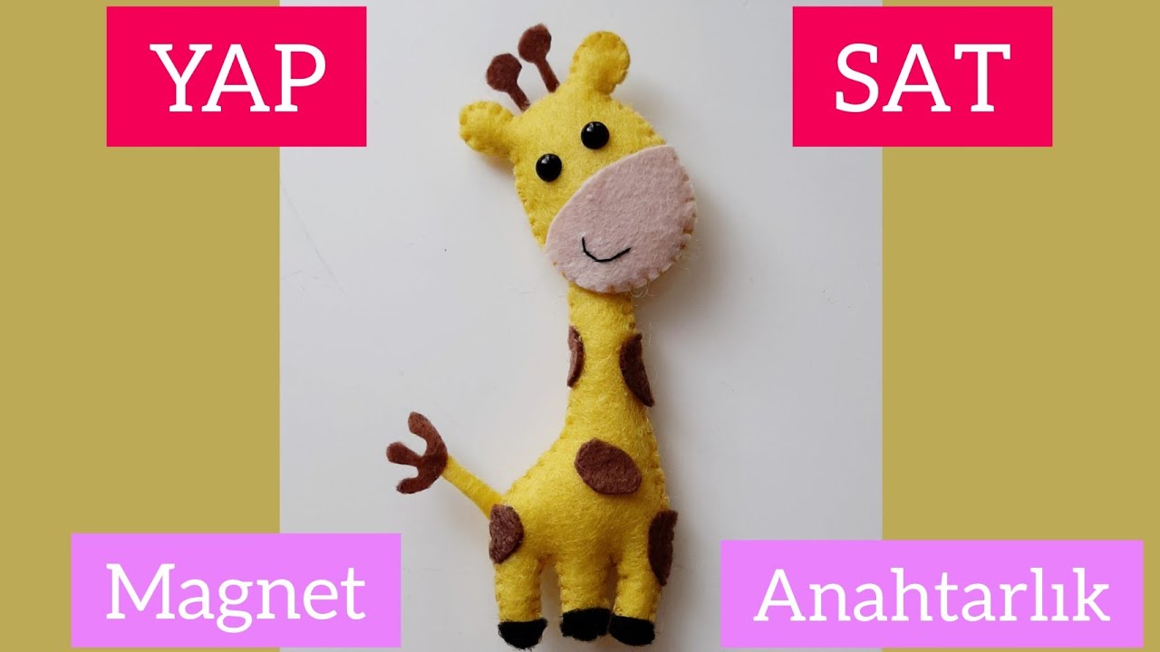 Yap Sat - Keçeden magnet anahtarlık- Zürafa Figürü Yapımı